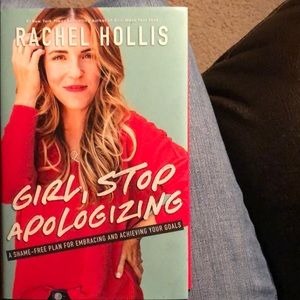 Girl, Stop Apologizing - Rachel Hollis